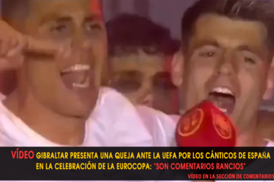 Gibraltar presenta una queja ante la UEFA por los cánticos de España en la celebración de la Eurocopa: “Son comentarios rancios”