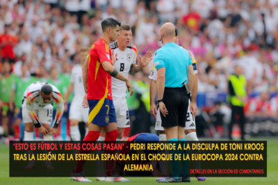 “Esto es fútbol y estas cosas pasan” – Pedri responde a la disculpa de Toni Kroos tras la lesión de la estrella española en el choque de la Eurocopa 2024 contra Alemania