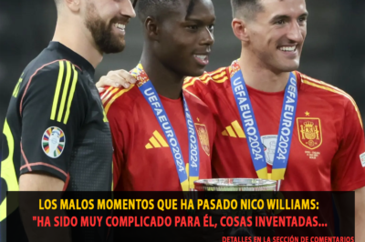 Los malos momentos que ha pasado Nico Williams: “Ha sido muy complicado para él, cosas inventadas…